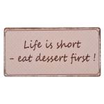 IB Laursen Magnet Life is short - eat dessert first
